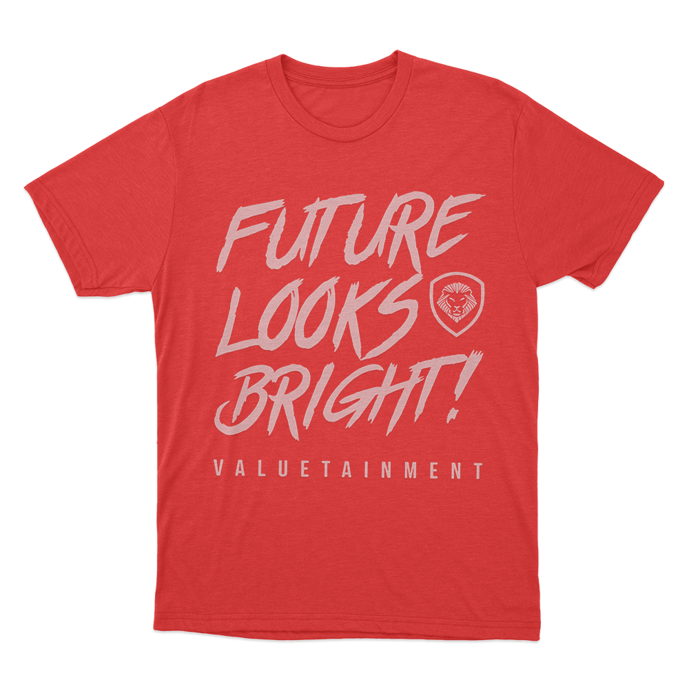 Future Looks Bright Unisex T Shirt Red Future Looks Bright Unisex T Shirt Red